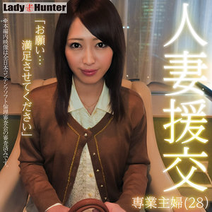 【無料動画】lady518「とうこ」【LadyHunter】